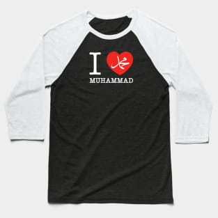I Love Muhammad Baseball T-Shirt